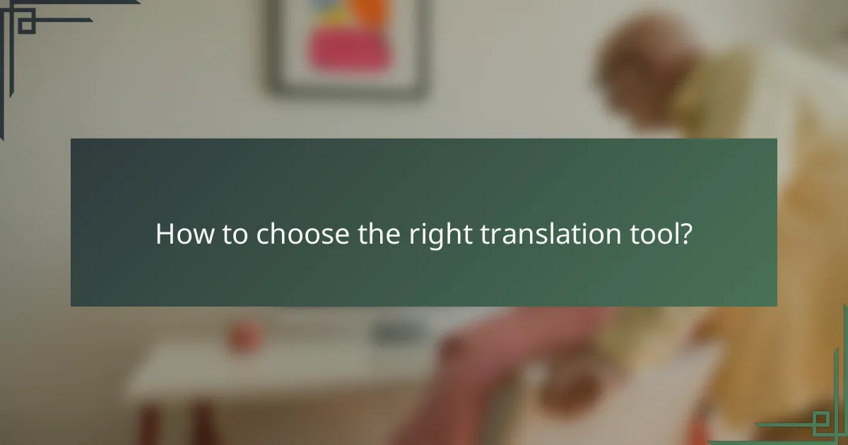 How to choose the right translation tool?