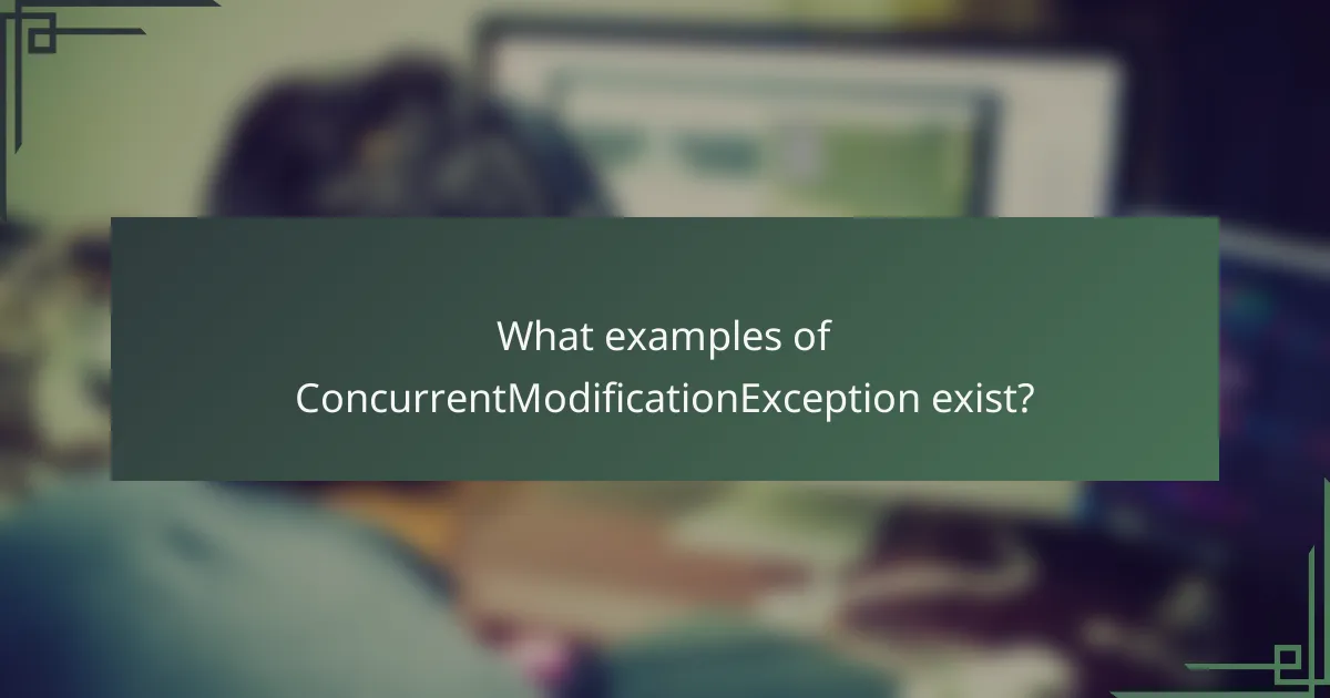 What examples of ConcurrentModificationException exist?